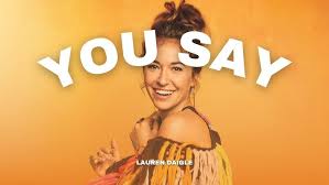 You Say – Lauren Daigle