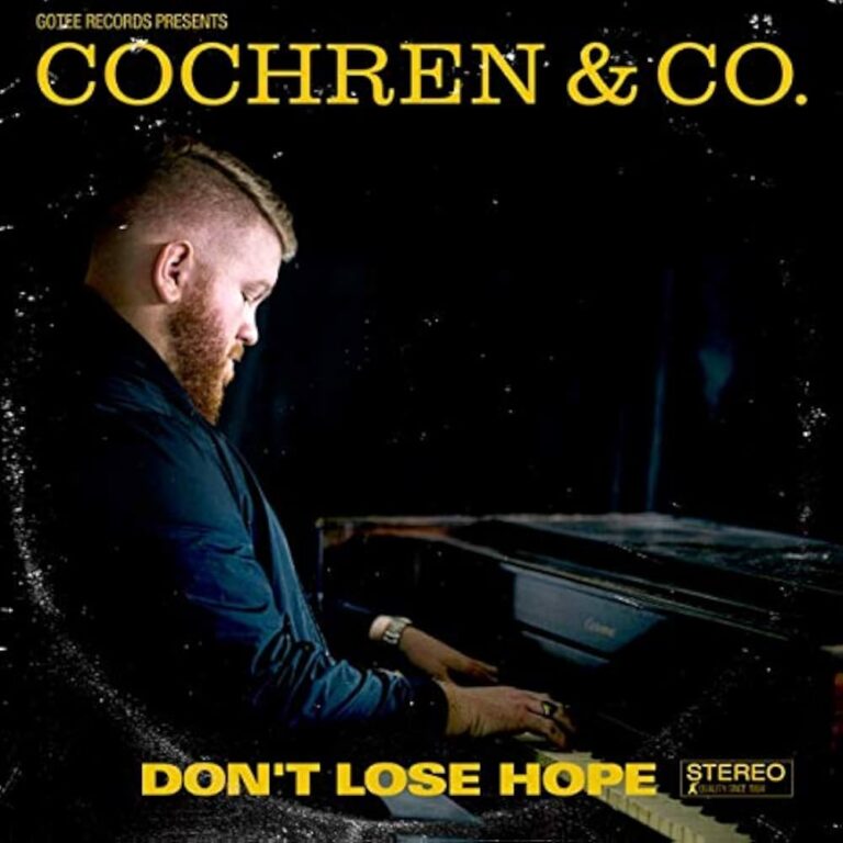 Cochren & Co. – Don’t Lose Hope