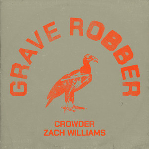 Grave Robber – Crowder